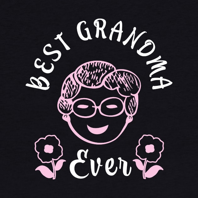 Best Grandma Ever funny Granny Family by Foxxy Merch